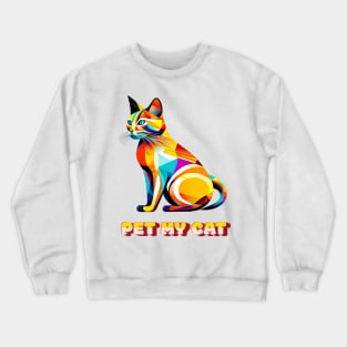 Pet my cat Crewneck Sweatshirt